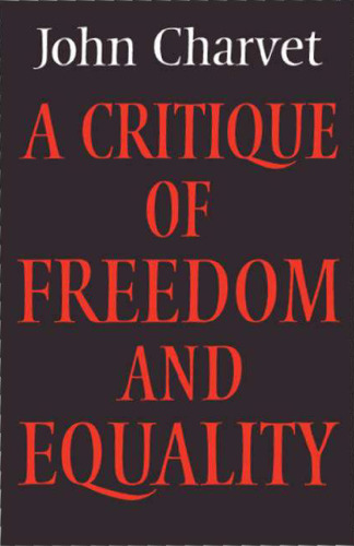 A Critique of Freedom and Equality