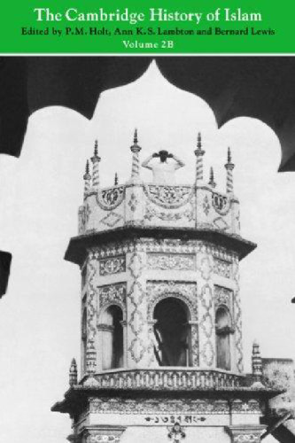 The Cambridge History of Islam, Volume 2b: Islamic Society and Civilization
