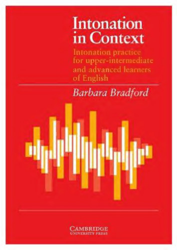Intonation in context : intonation practice for upper-intermediate and advanced learners of English : student's book