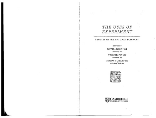 The Uses of experiment: studies in the natural sciences /