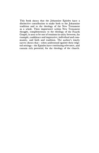 The Theology of the Johannine Epistles (New Testament Theology)