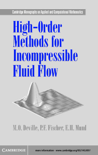 High Order Methods for Incompressible Fluid Flow