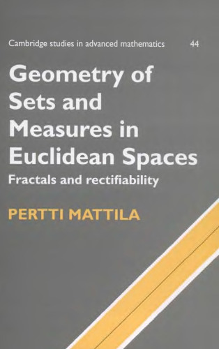 Geometry of Sets and Measures in Euclidean Spaces: Fractals and Rectifiability