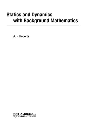 Statics and Dynamics with Background Mathematics
