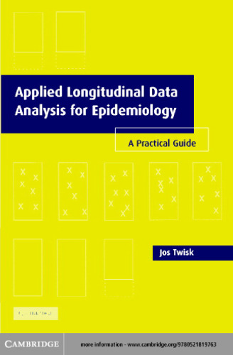 Applied Longitudinal Data Analysis for Epidemiology: A Practical Guide