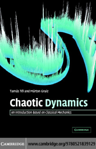 Chaotic Dynamics: An Introduction Based on Classical Mechanics