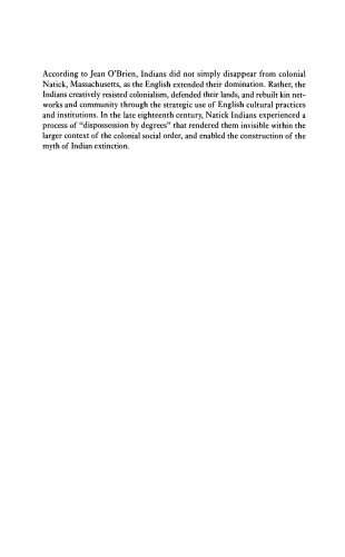 Dispossession by Degrees: Indian Land and Identity in Natick, Massachusetts, 1650–1790