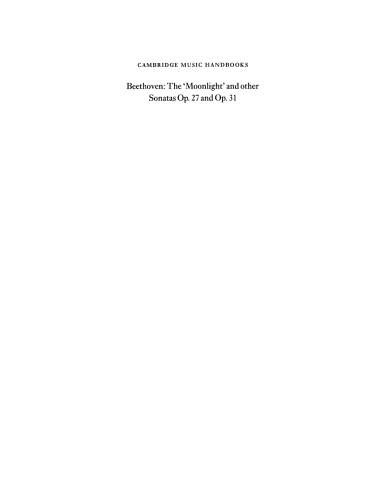 Beethoven, the Moonlight and other sonatas, op. 27 and op. 31
