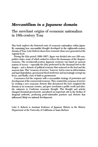 Mercantilism in a Japanese Domain: The Merchant Origins of Economic Nationalism in 18th-Century Tosa