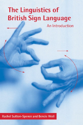 The Linguistics of British Sign Language: An Introduction