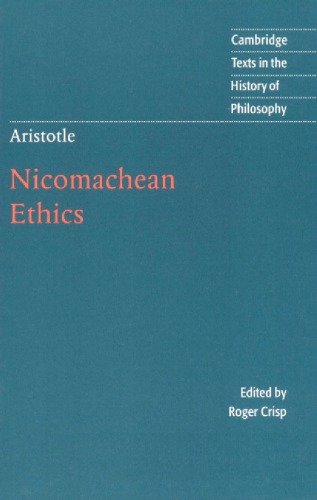 Aristotle: Nicomachean Ethics (Cambridge Texts in the History of Philosophy)