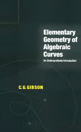 Elementary geometry of algebraic curves: an undergraduate introduction