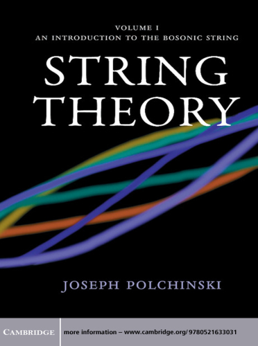 String Theory, Volume 1: An Introduction to the Bosonic String
