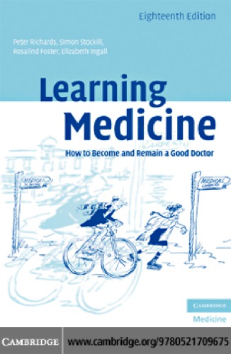 Learning medicine how to become and remain a good doctor