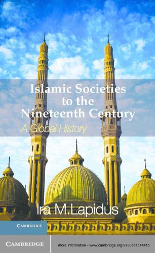 Islamic societies to the ninetheenth century: a global history
