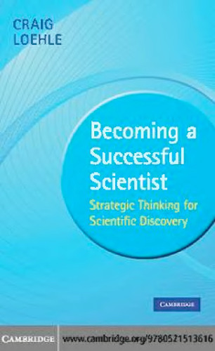 Becoming a Successful Scientist: Strategic Thinking for Scientific Discovery