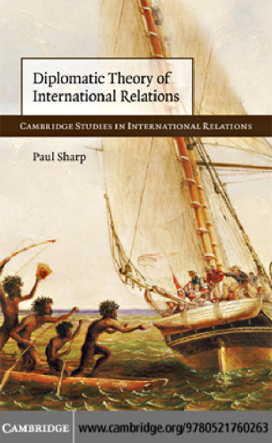 Diplomatic Theory of International Relations (Cambridge Studies in International Relations, Series Number 111)