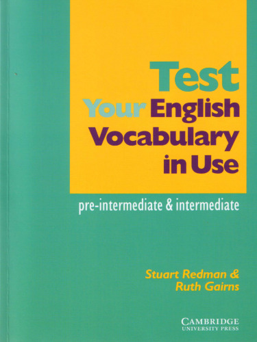 Test your English Vocabulary in Use: Pre-intermediate and Intermediate