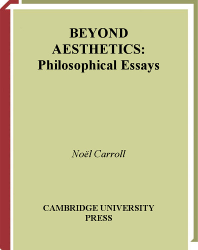 Beyond Aesthetics: Philosophical Essays
