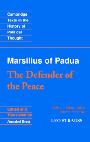 Marsilius of Padua: The Defender of the Peace
