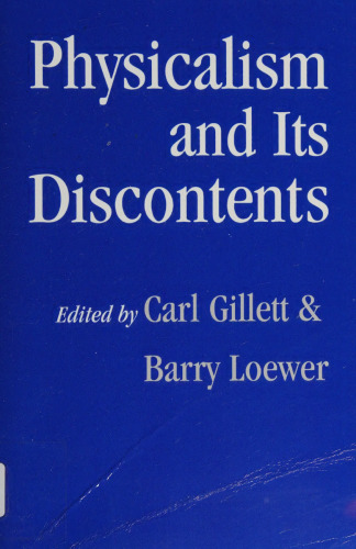 Physicalism and its Discontents