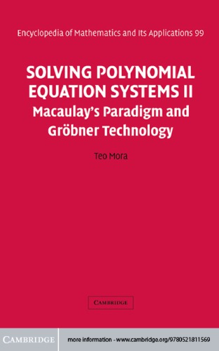 Macaulay's paradigm and Gröbner technology