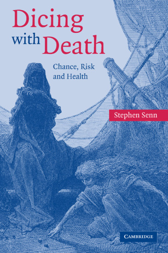Dicing with death: chance, risk and health