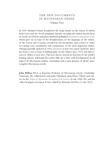 The New Documents in Mycenaean Greek: Selected Tablets, Transcription, Translation, Commentary, Endmatter