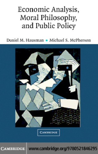 Economic analysis, moral philosophy, and public policy