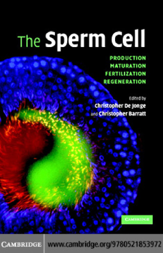 The Sperm Cell, Production, Maturation, Fertilization, Regeneration