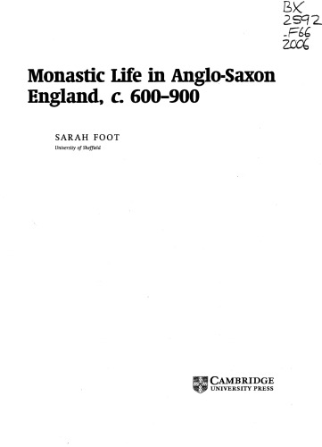 Monastic Life in Anglo-Saxon England, C.600-900