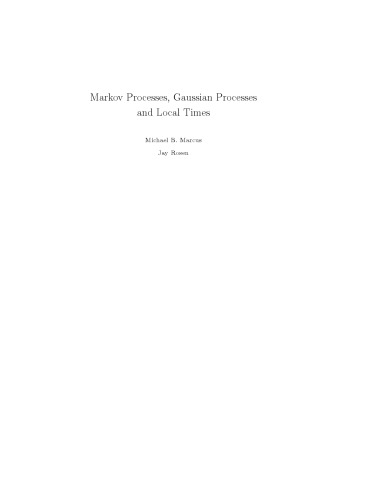 Markov processes, Gaussian processes and local times