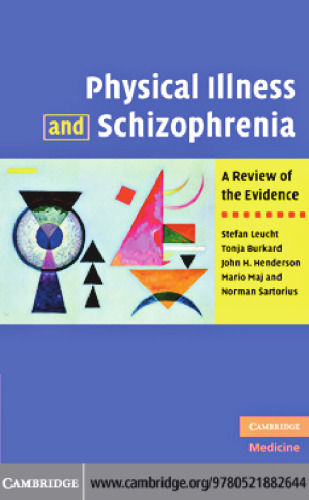 Physical Illness and Schizophrenia: A Review of the Evidence
