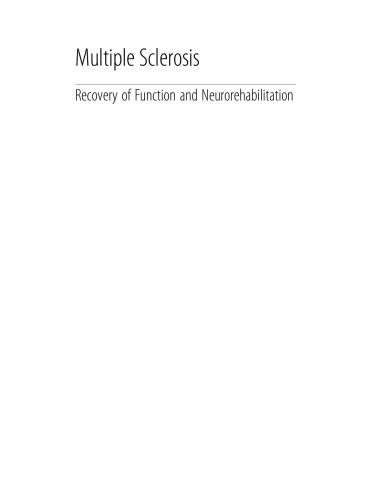 Multiple Sclerosis : Recovery of Function and Neurorehabilitation