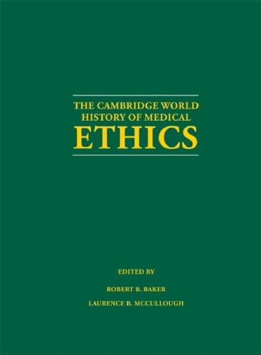 Cambridge World History of Medical Ethics