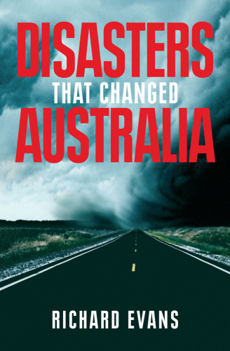 Disasters That Changed Australia