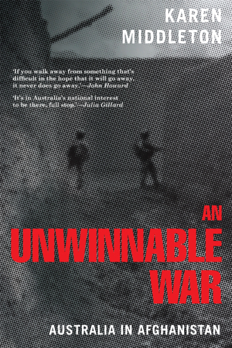 An Unwinnable War : Australia in Afghanistan