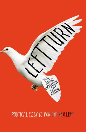 Left turn : political essays for the new left