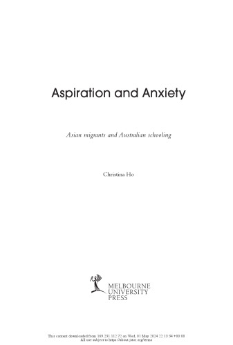Aspiration and Anxiety: Asian Migrants and Australian Schooling