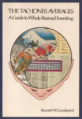 The Tao Jones Averages: A Guide to Whole-Brained Investing