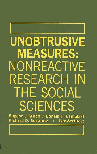 Unobtrusive Measures: Nonreactive Research in the Social Sciences
