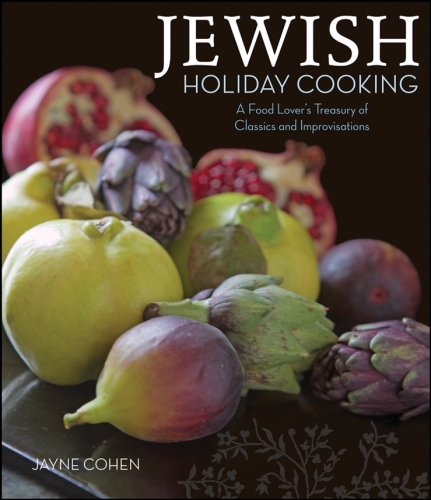 Jewish Holiday Cooking : a Food Lover's Treasury of Classics and Improvisations