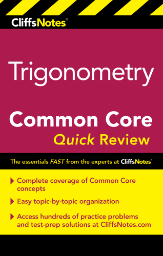 CliffsNotes Trigonometry Common Core Quick Review