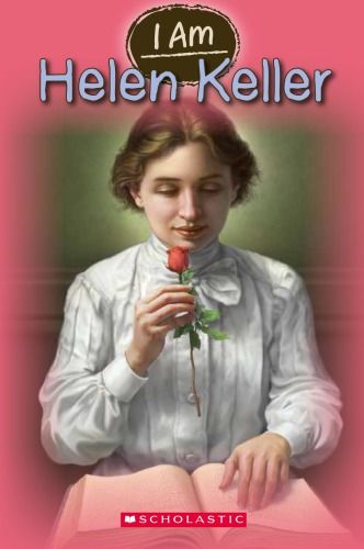 Helen keller: I Am Series, Book 3