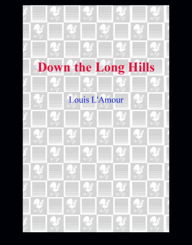 Down the Long Hills