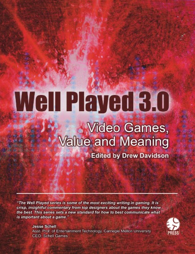 Well Played 3.0: Video games, value and meaning