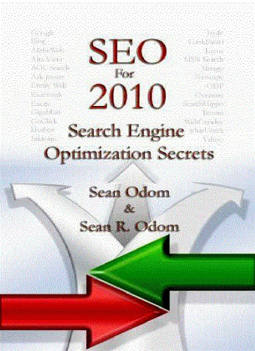 SEO For 2010: Search Engine Optimization Secrets