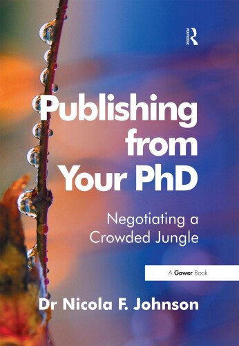 Publishing from Your PhD : Negotiating a Crowded Jungle