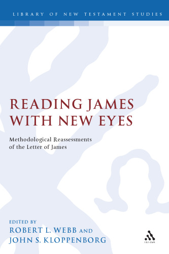 Reading James with New Eyes: Methodological Reassessments of the Letter of James