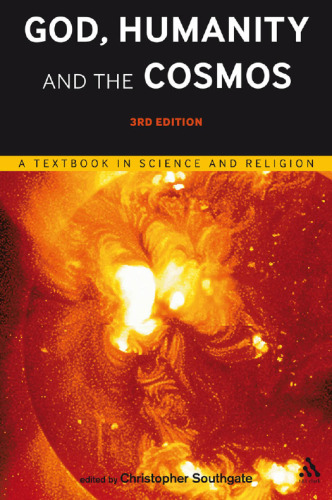 God, humanity and the cosmos : a textbook in science and religion.